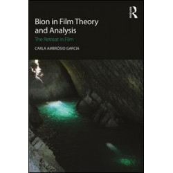 Bion in Film Theory and Analysis
