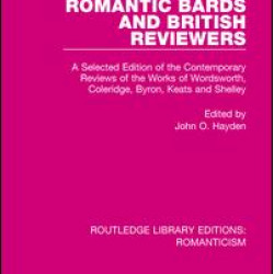 Romantic Bards and British Reviewers Romantic Bards and British Reviewers