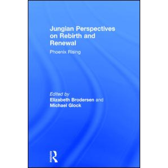 Jungian Perspectives on Rebirth and Renewal