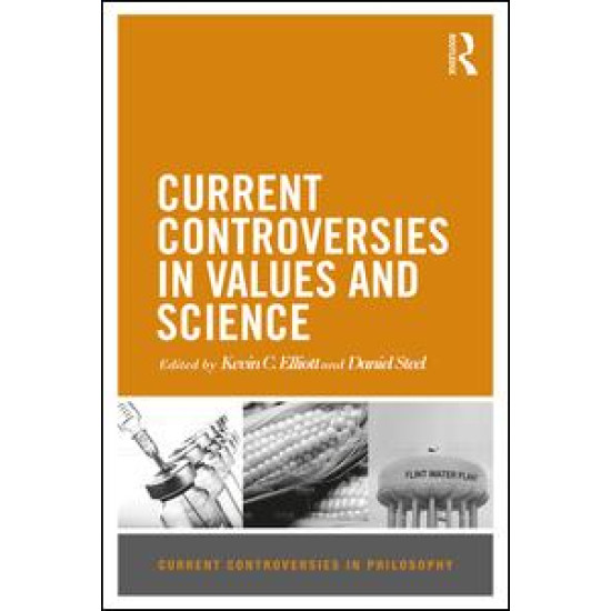 Current Controversies in Values and Science Current Controversies in Values and Science