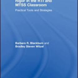 Rigor in the RTI and MTSS Classroom Rigor in the RTI and MTSS Classroom