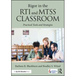 Rigor in the RTI and MTSS Classroom Rigor in the RTI and MTSS Classroom