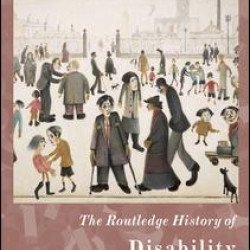 The Routledge History of Disability