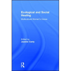 Ecological and Social Healing Ecological and Social Healing