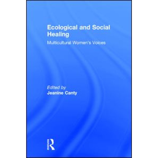 Ecological and Social Healing Ecological and Social Healing