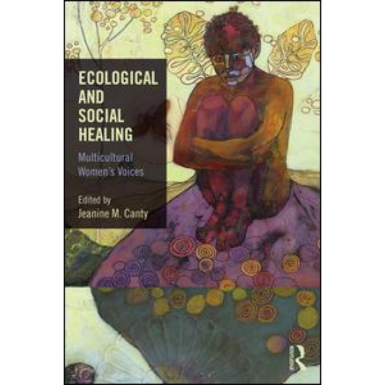 Ecological and Social Healing Ecological and Social Healing