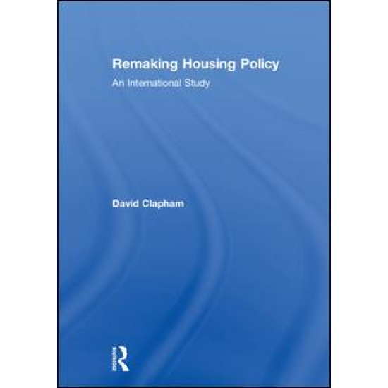 Remaking Housing Policy Remaking Housing Policy