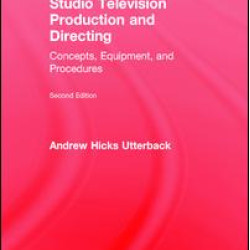 Studio Television Production and Directing Studio Television Production and Directing