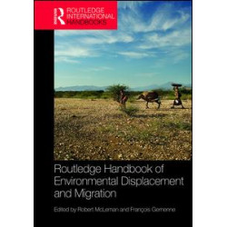 Routledge Handbook of Environmental Displacement and Migration