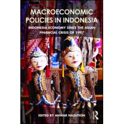 Macroeconomic Policies in Indonesia Macroeconomic Policies in Indonesia