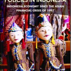 Macroeconomic Policies in Indonesia Macroeconomic Policies in Indonesia