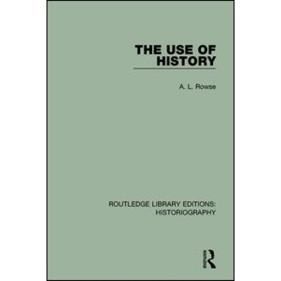 The Use of History The Use of History