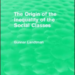The Origin of the Inequality of the Social Classes The Origin of the Inequality of the Social Classes