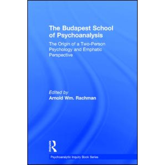 The Budapest School of Psychoanalysis The Budapest School of Psychoanalysis