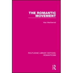 The Romantic Movement The Romantic Movement