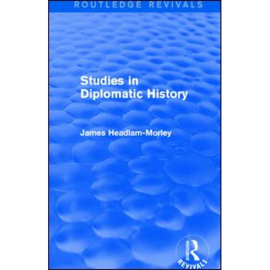 Studies in Diplomatic History Studies in Diplomatic History