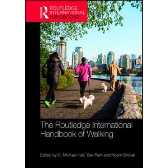 The Routledge International Handbook of Walking