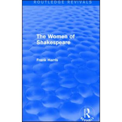 The Women of Shakespeare The Women of Shakespeare
