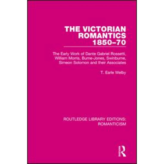 The Victorian Romantics 1850-70 The Victorian Romantics 1850-70