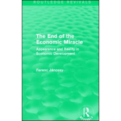The End of the Economic Miracle The End of the Economic Miracle