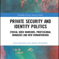 Private Security and Identity Politics
