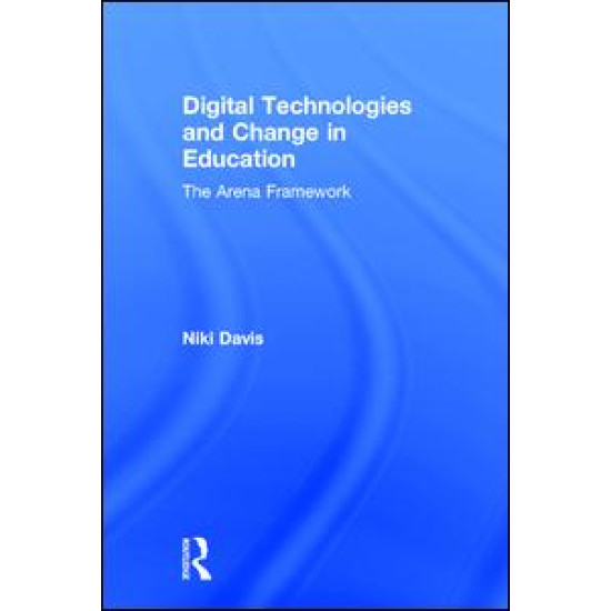 Digital Technologies and Change in Education