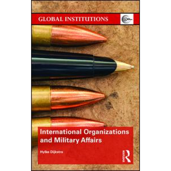International Organizations and Military Affairs