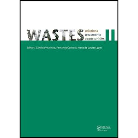 WASTES – Solutions, Treatments and Opportunities II WASTES – Solutions, Treatments and Opportunities II