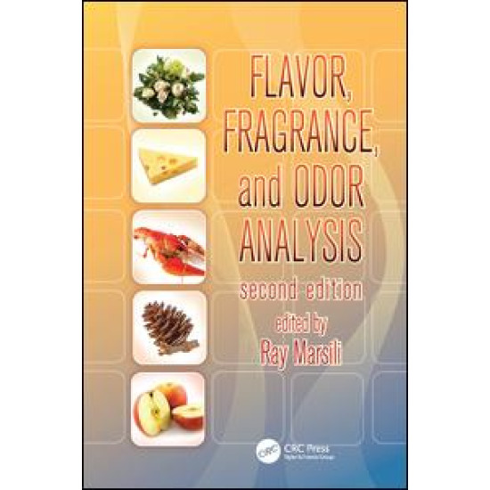 Flavor, Fragrance, and Odor Analysis Flavor, Fragrance, and Odor Analysis