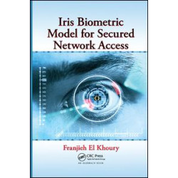 Iris Biometric Model for Secured Network Access Iris Biometric Model for Secured Network Access