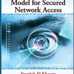 Iris Biometric Model for Secured Network Access Iris Biometric Model for Secured Network Access