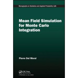 Mean Field Simulation for Monte Carlo Integration Mean Field Simulation for Monte Carlo Integration