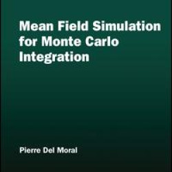 Mean Field Simulation for Monte Carlo Integration Mean Field Simulation for Monte Carlo Integration
