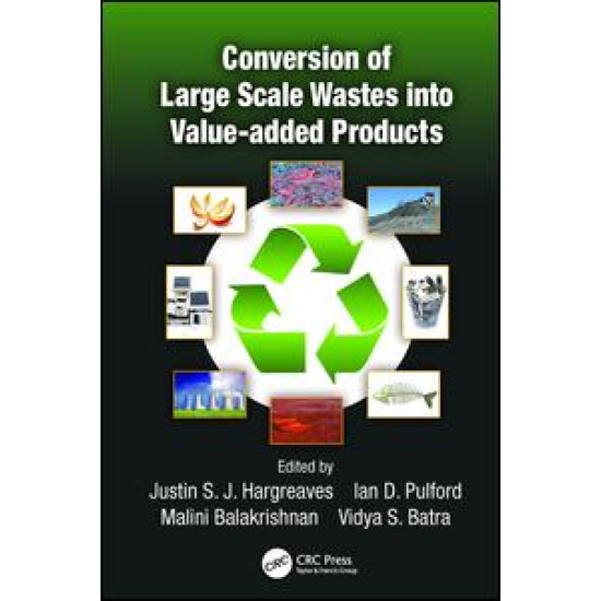 Conversion of Large Scale Wastes into Value-added Products Conversion of Large Scale Wastes into Value-added Products