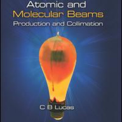 Atomic and Molecular Beams Atomic and Molecular Beams
