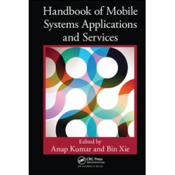 Handbook of Mobile Systems Applications and Services Handbook of Mobile Systems Applications and Services