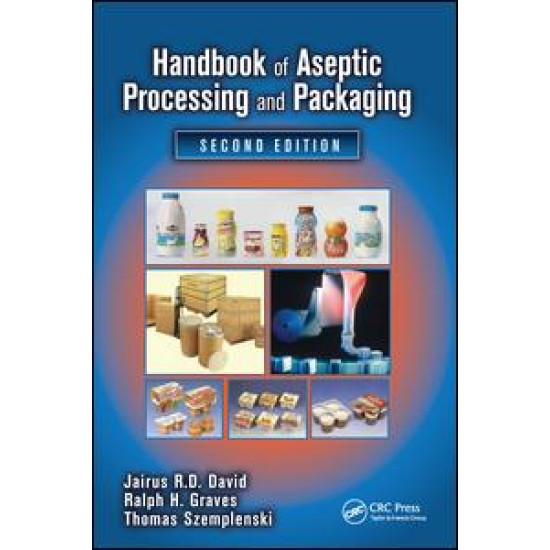 Handbook of Aseptic Processing and Packaging Handbook of Aseptic Processing and Packaging