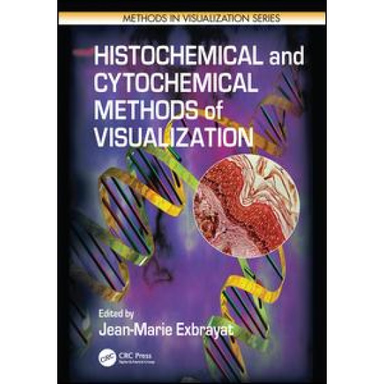 Histochemical and Cytochemical Methods of Visualization Histochemical and Cytochemical Methods of Visualization