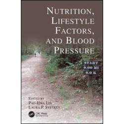 Nutrition, Lifestyle Factors, and Blood Pressure Nutrition, Lifestyle Factors, and Blood Pressure