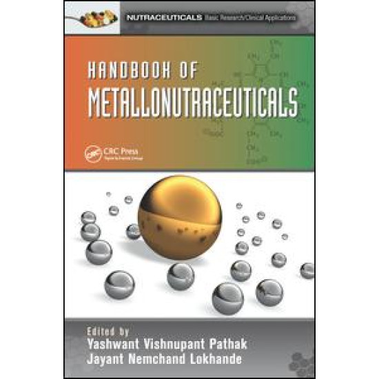 Handbook of Metallonutraceuticals Handbook of Metallonutraceuticals