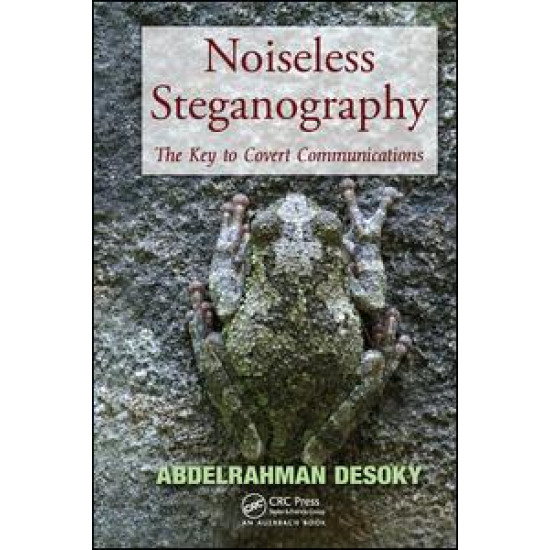 Noiseless Steganography Noiseless Steganography