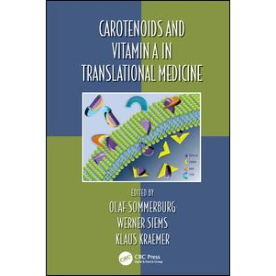 Carotenoids and Vitamin A in Translational Medicine Carotenoids and Vitamin A in Translational Medicine