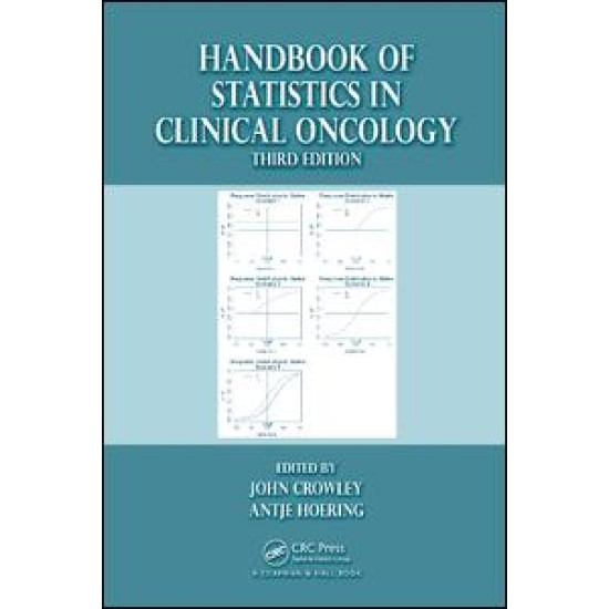 Handbook of Statistics in Clinical Oncology Handbook of Statistics in Clinical Oncology