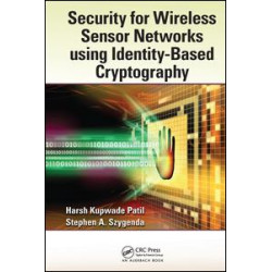 Security for Wireless Sensor Networks using Identity-Based Cryptography Security for Wireless Sensor Networks using Identity-Based Cryptography