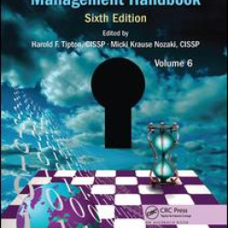 Information Security Management Handbook, Volume 6