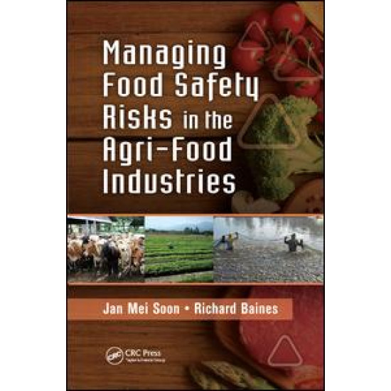 Managing Food Safety Risks in the Agri-Food Industries Managing Food Safety Risks in the Agri-Food Industries