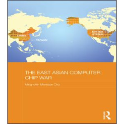 The East Asian Computer Chip War