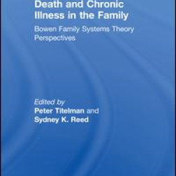 Death and Chronic Illness in the Family Death and Chronic Illness in the Family