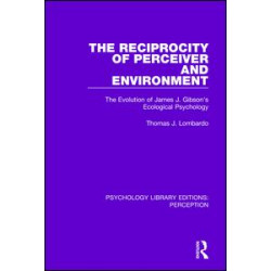 The Reciprocity of Perceiver and Environment The Reciprocity of Perceiver and Environment