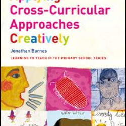 Applying Cross-Curricular Approaches Creatively